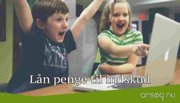 Lån penge til indskud