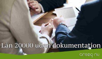 Lån 20000 uden dokumentation