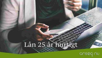 Lån 25 år hurtigt