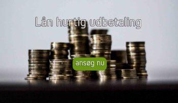 Lån hurtig udbetaling