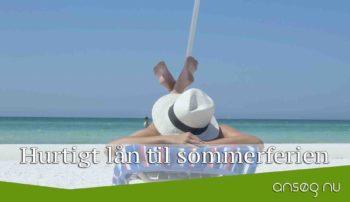 hurtigt lån til sommerferien